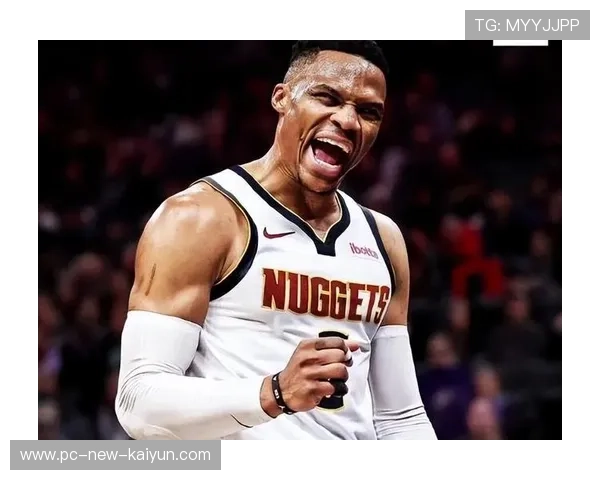 威少持续三双爆发，证明自己依旧强悍